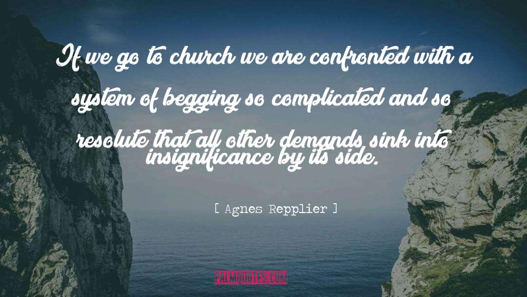 Go To Church quotes by Agnes Repplier