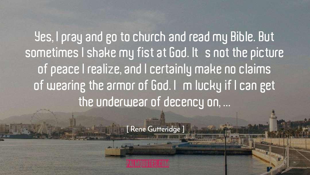 Go To Church quotes by Rene Gutteridge
