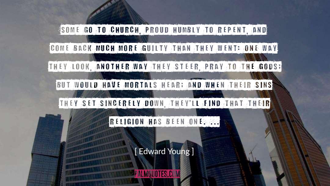 Go To Church quotes by Edward Young