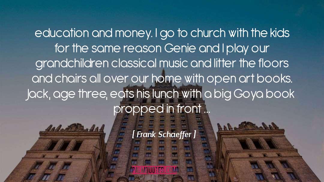 Go To Church quotes by Frank Schaeffer