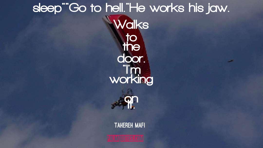 Go To Hell quotes by Tahereh Mafi