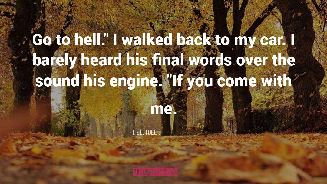 Go To Hell quotes by E.L. Todd