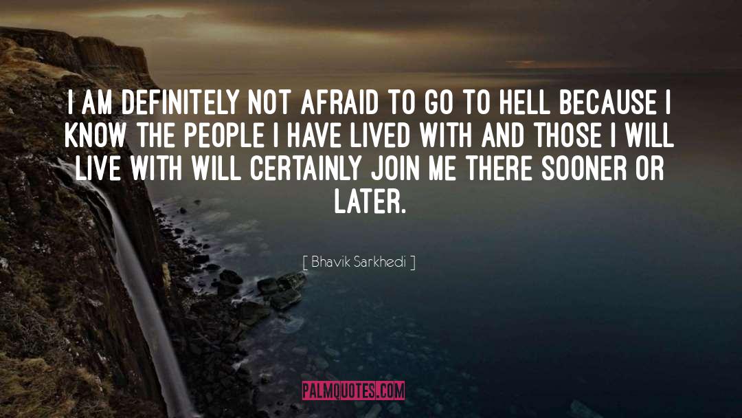 Go To Hell quotes by Bhavik Sarkhedi