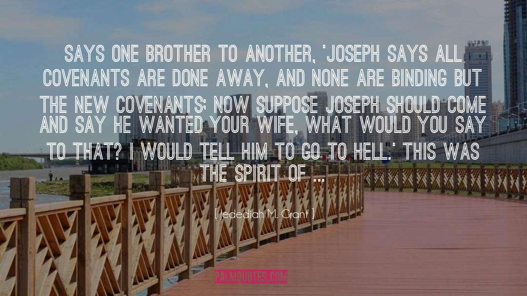 Go To Hell quotes by Jedediah M. Grant