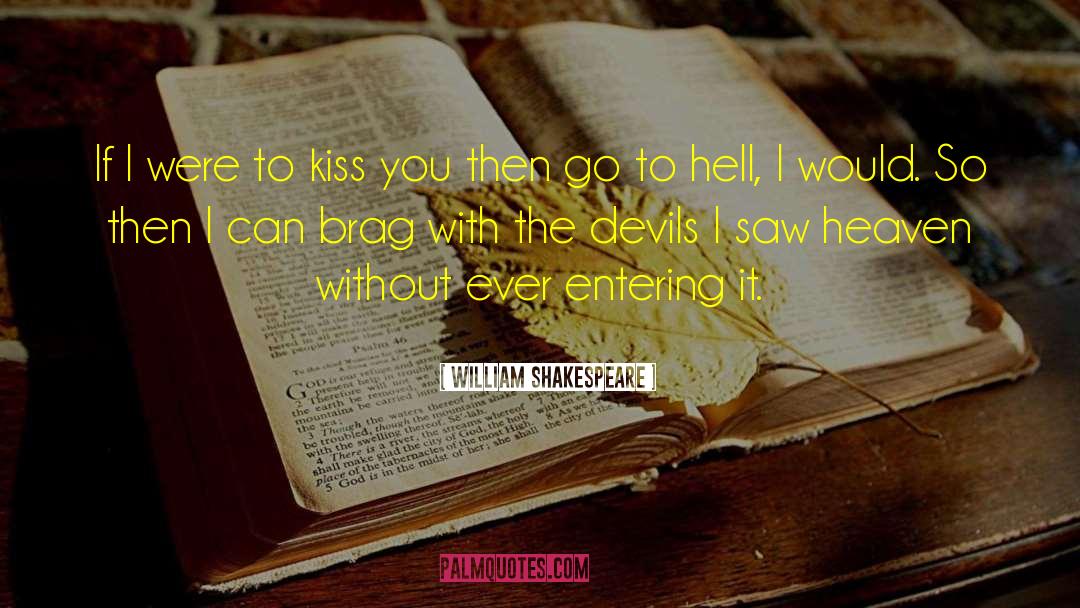 Go To Hell quotes by William Shakespeare