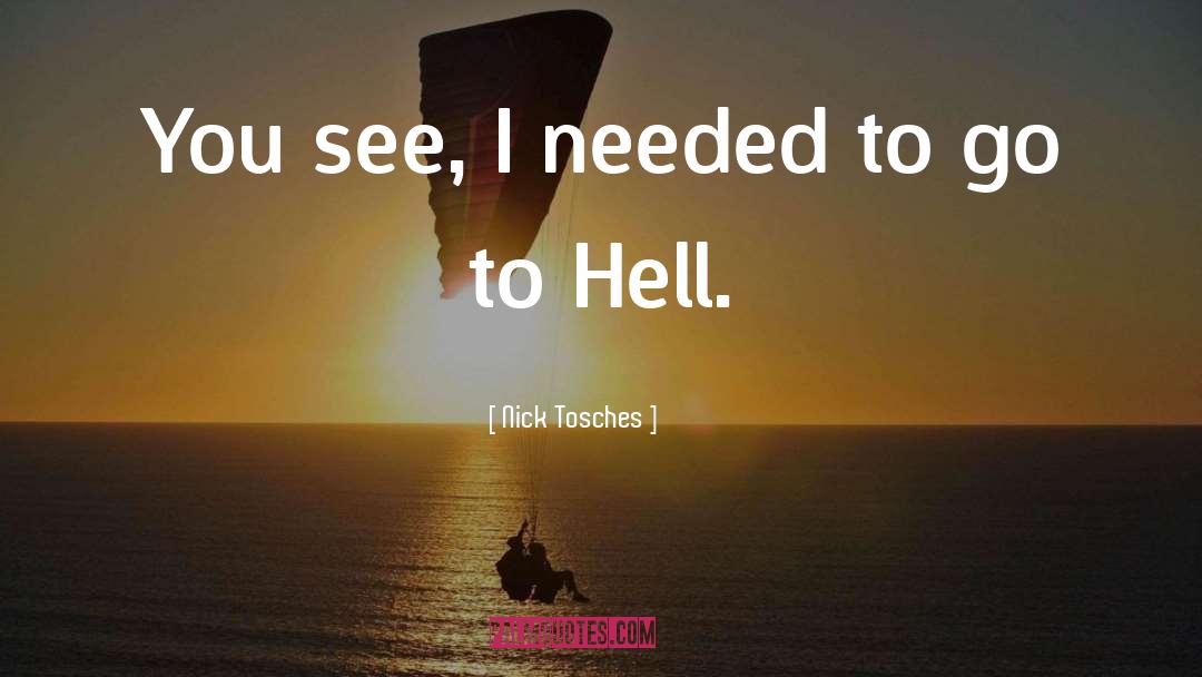 Go To Hell quotes by Nick Tosches