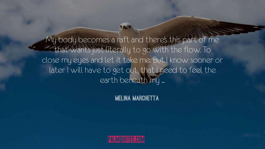 Go With The Flow quotes by Melina Marchetta