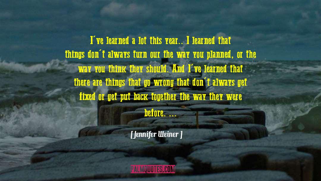 Go Wrong quotes by Jennifer Weiner