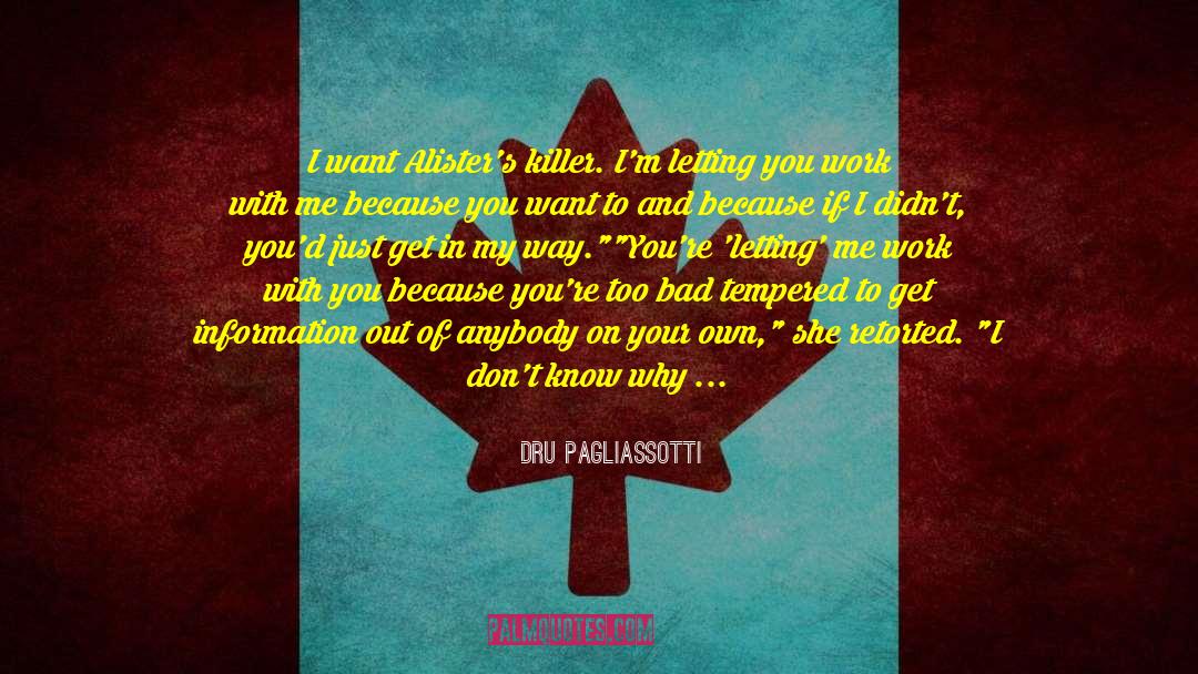 Go Your Own Way quotes by Dru Pagliassotti