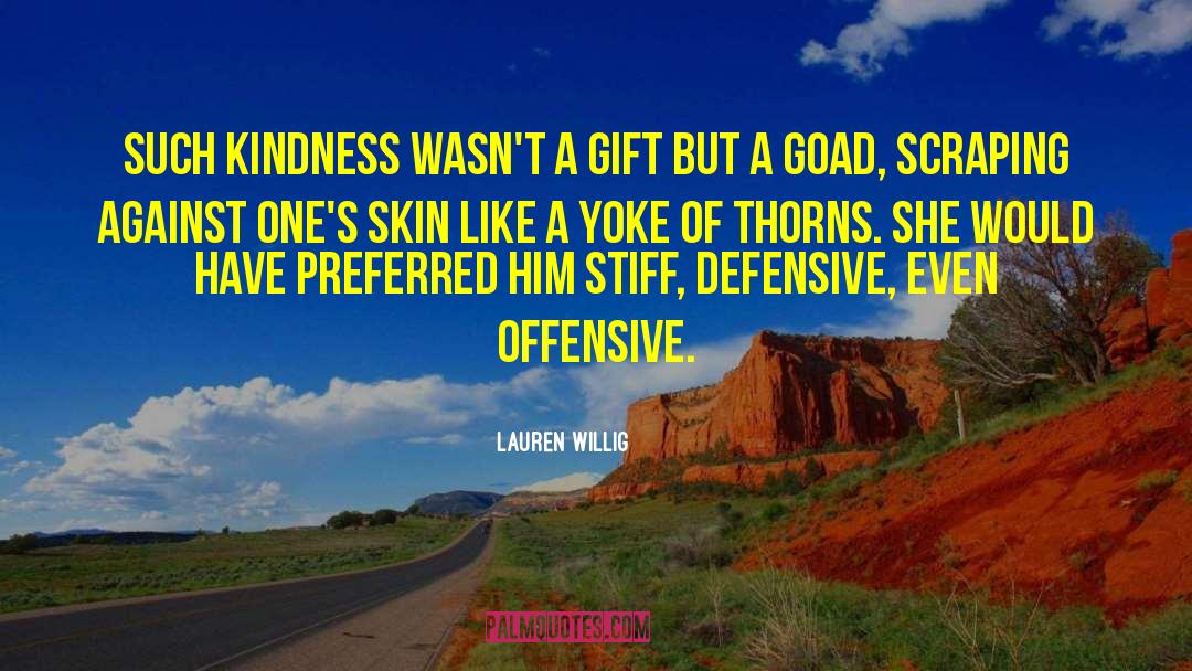 Goad quotes by Lauren Willig