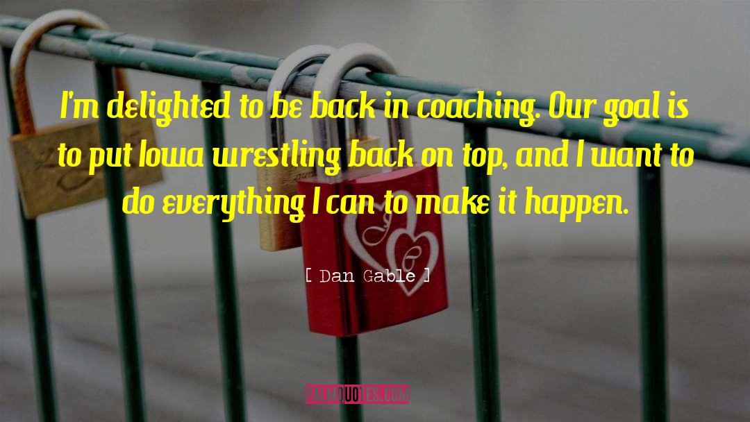 Goal 13 quotes by Dan Gable