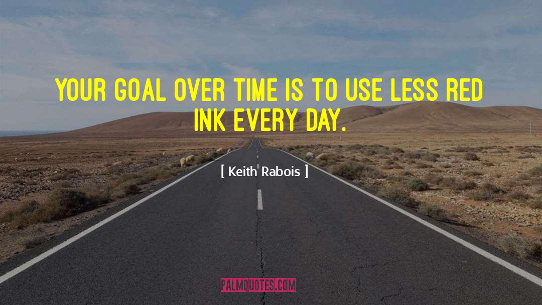 Goal 13 quotes by Keith Rabois