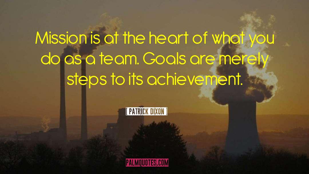 Goal Achievement quotes by Patrick Dixon