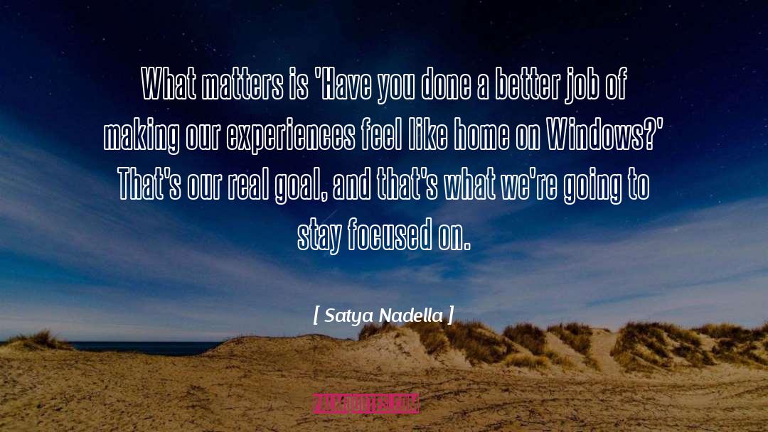 Goal Digger quotes by Satya Nadella