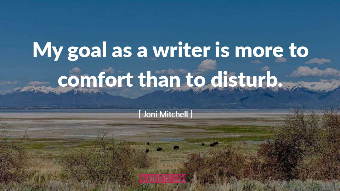 Goal Digger quotes by Joni Mitchell