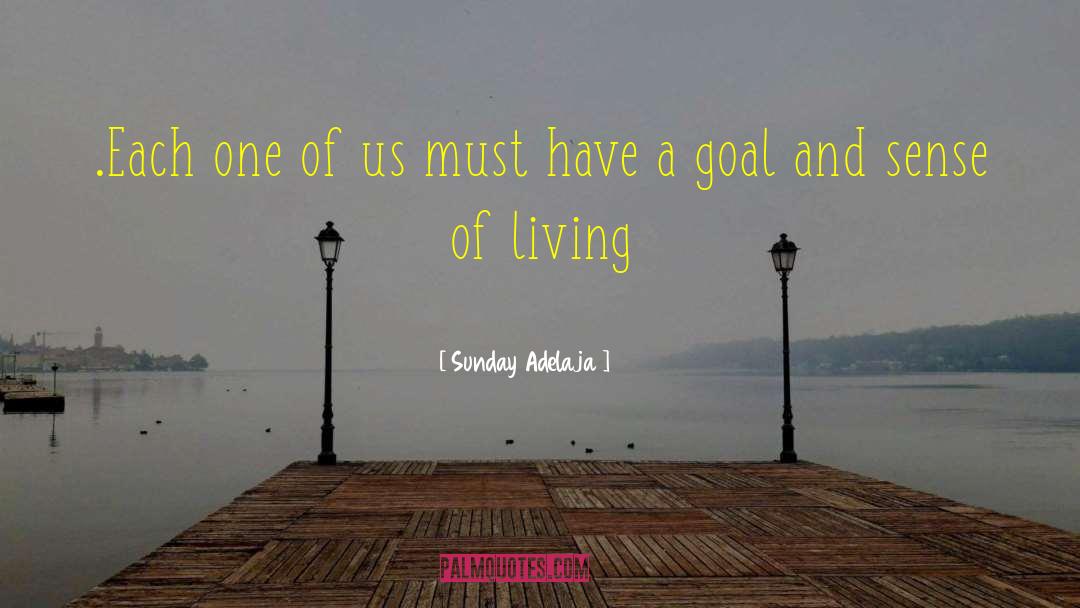 Goal Life quotes by Sunday Adelaja