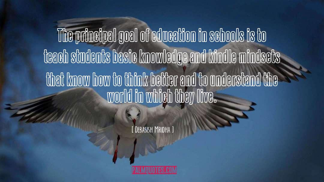 Goal Of Education quotes by Debasish Mridha