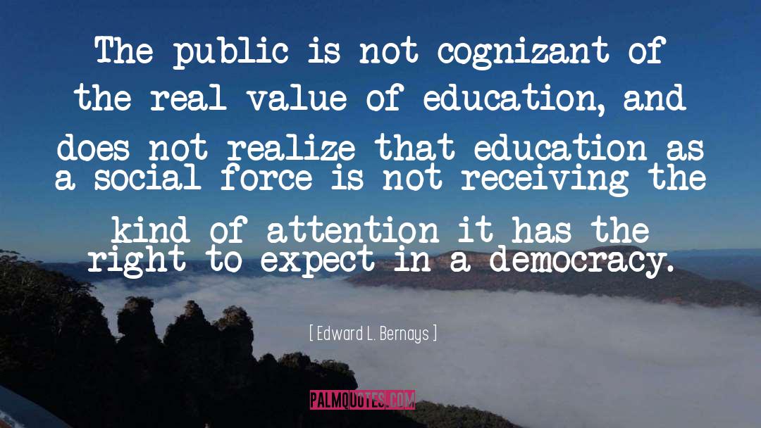 Goal Of Education quotes by Edward L. Bernays