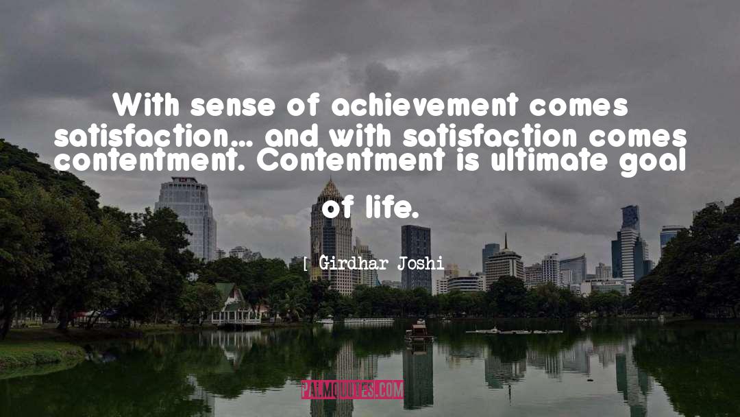 Goal Of Life quotes by Girdhar Joshi