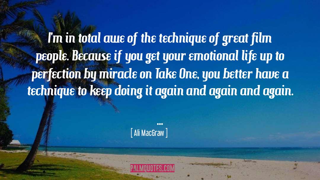 Goal Of The Life quotes by Ali MacGraw