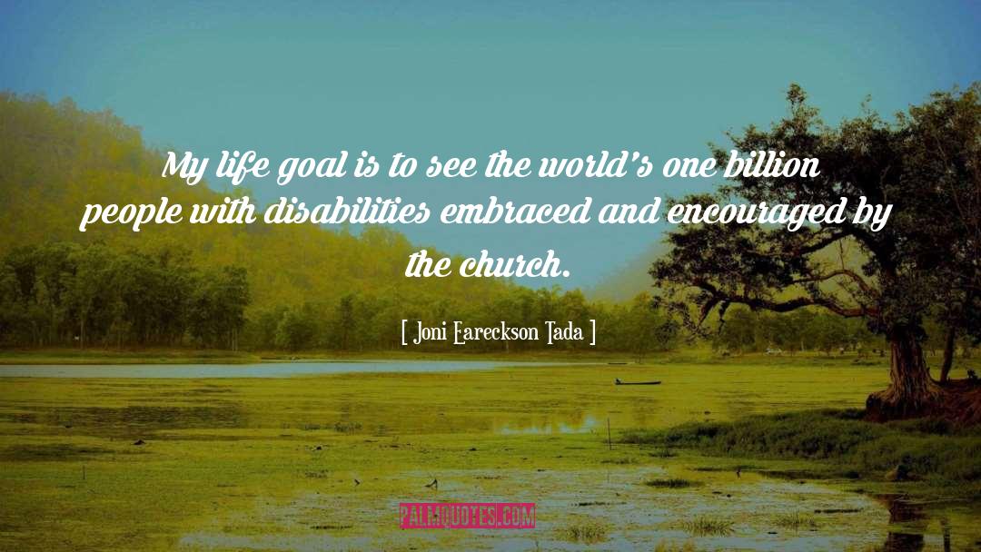 Goal Oriented quotes by Joni Eareckson Tada