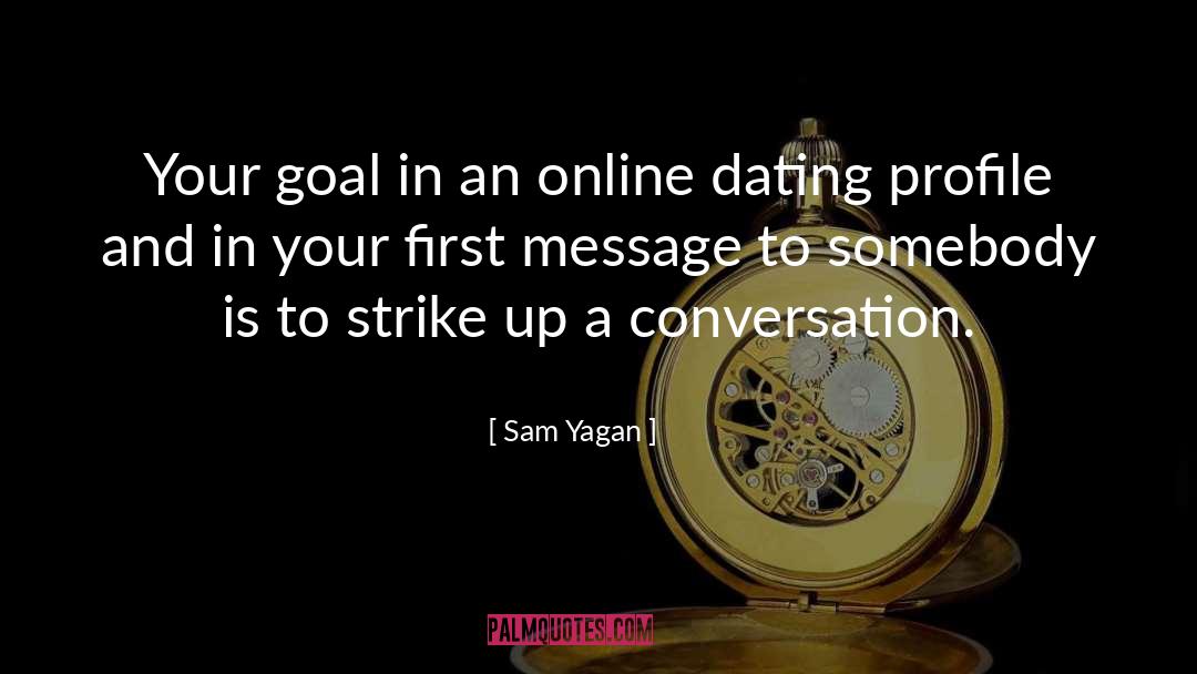 Goal Oriented quotes by Sam Yagan