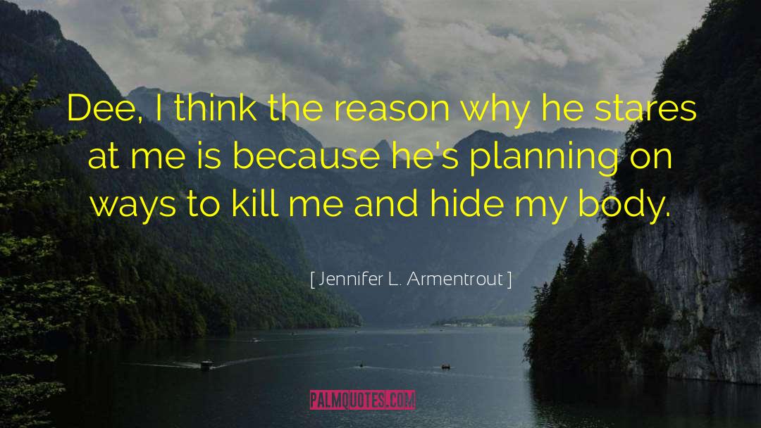 Goal Planning quotes by Jennifer L. Armentrout