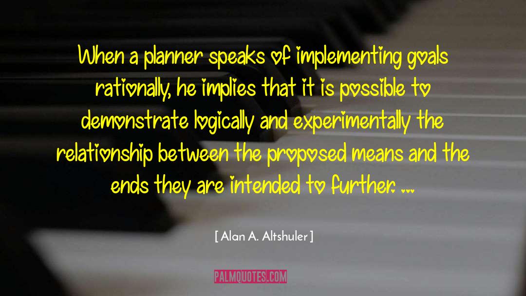 Goal Planning quotes by Alan A. Altshuler