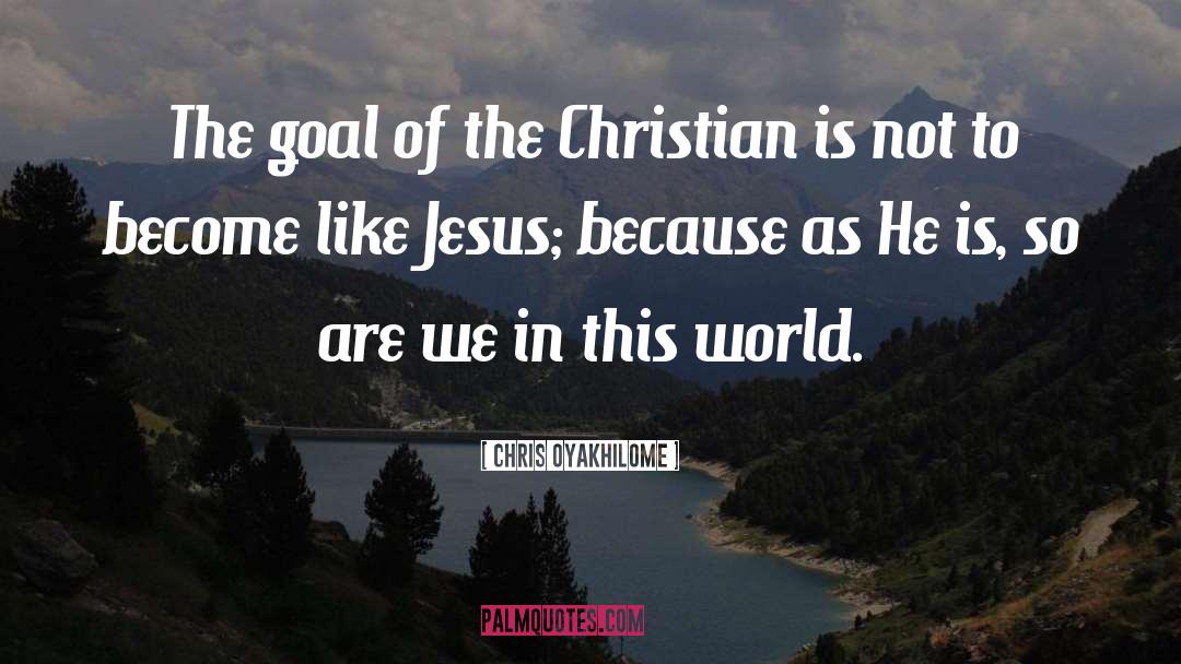 Goal quotes by Chris Oyakhilome