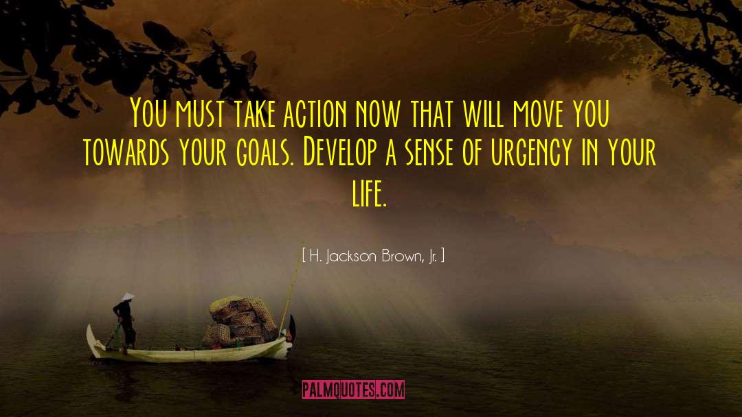 Goal Setting Short quotes by H. Jackson Brown, Jr.