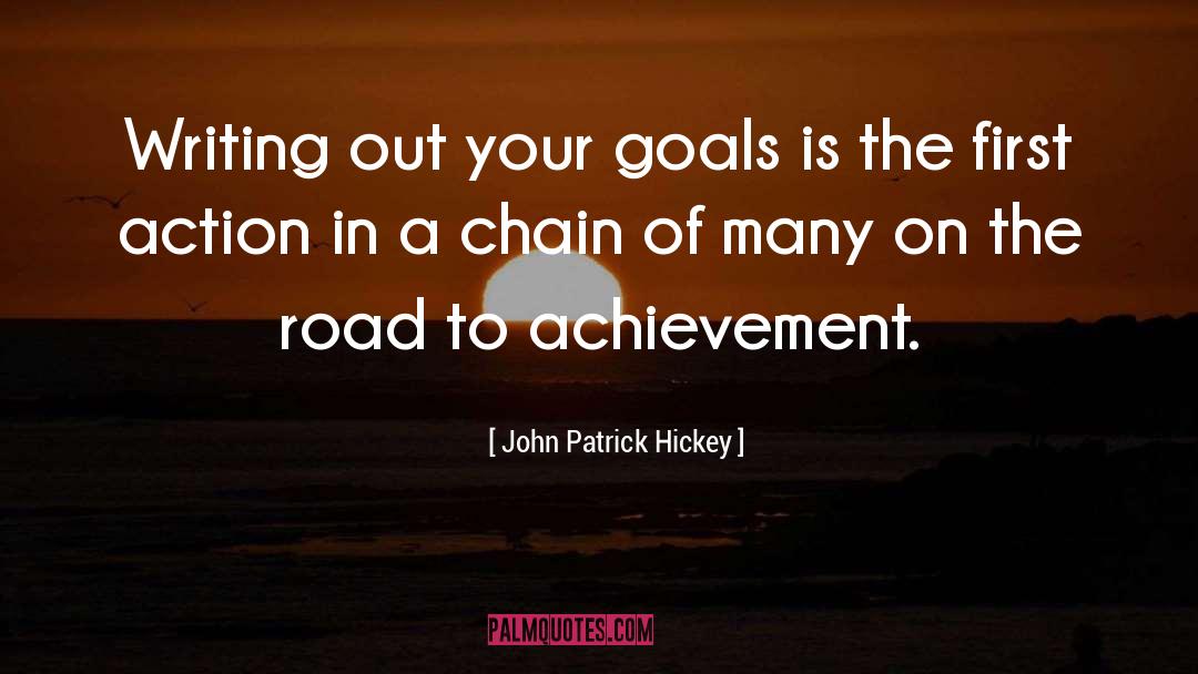 Goal Setting Tips quotes by John Patrick Hickey