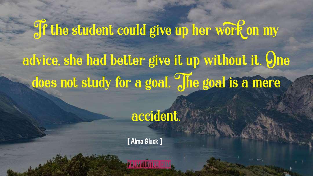 Goal Specification quotes by Alma Gluck