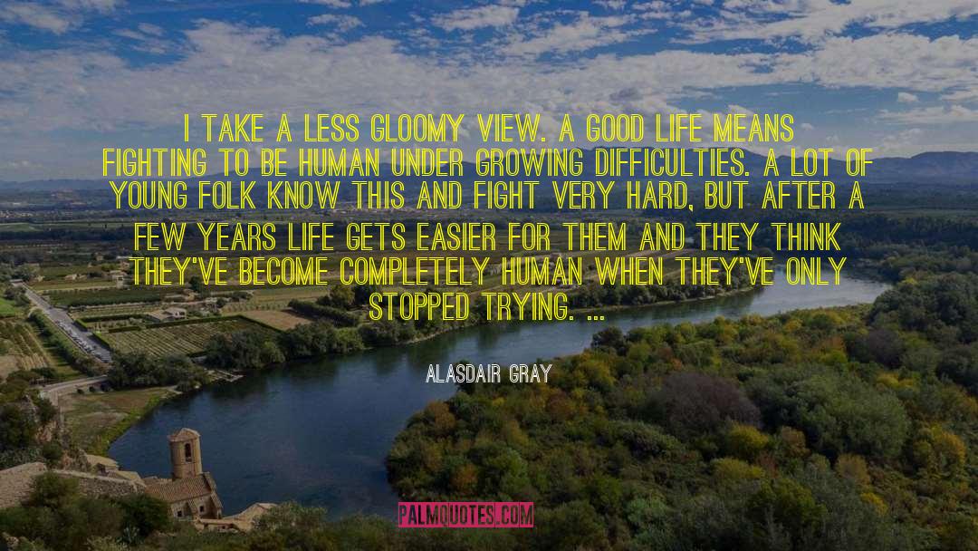 Goals And Achievement quotes by Alasdair Gray