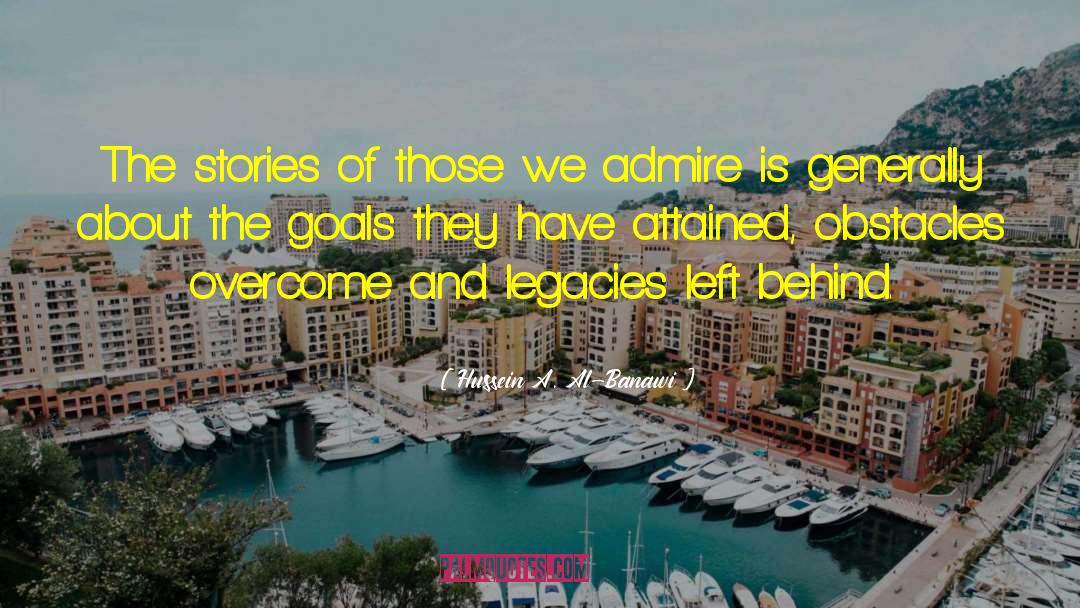 Goals And Aspirations quotes by Hussein A. Al-Banawi