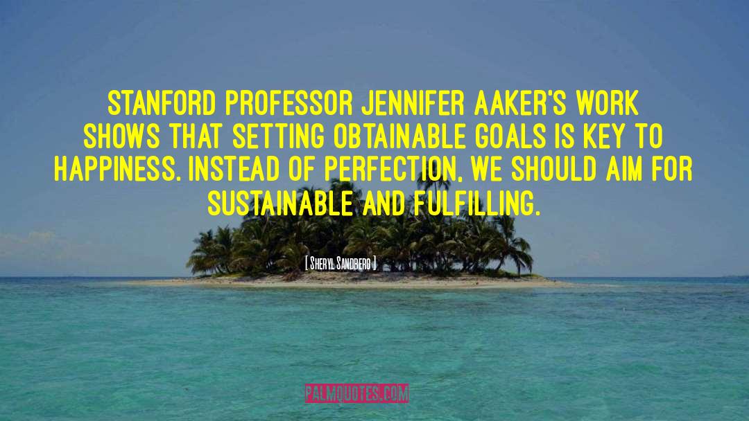 Goals And Aspirations quotes by Sheryl Sandberg
