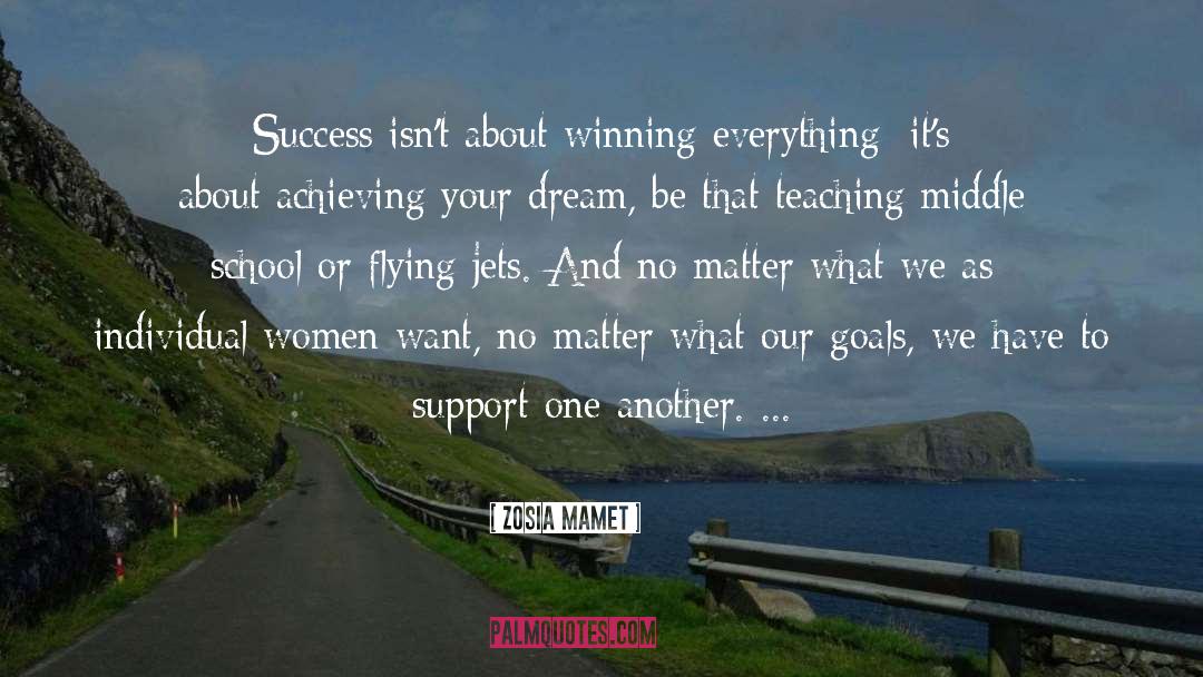 Goals And Aspirations quotes by Zosia Mamet