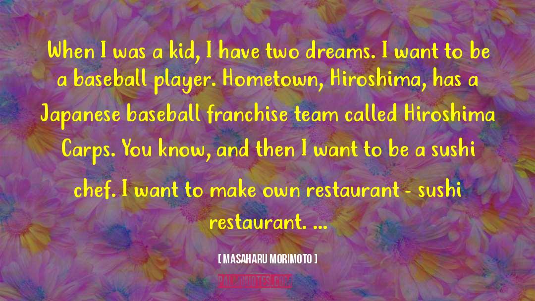 Goals And Dreams quotes by Masaharu Morimoto