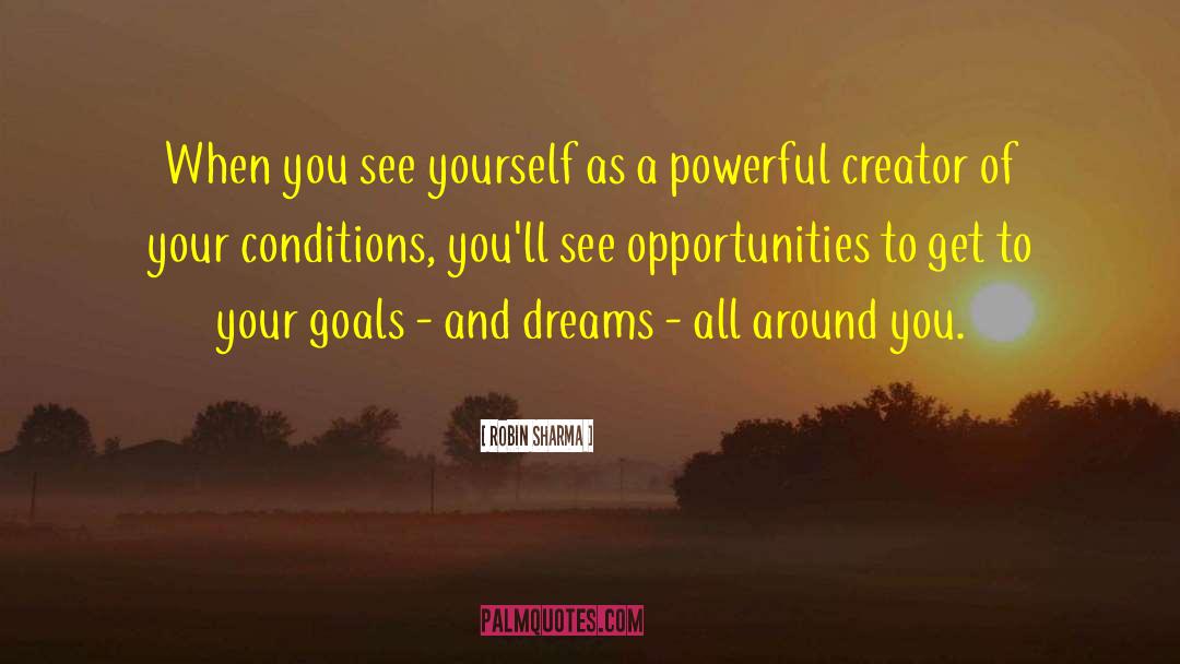 Goals And Dreams quotes by Robin Sharma