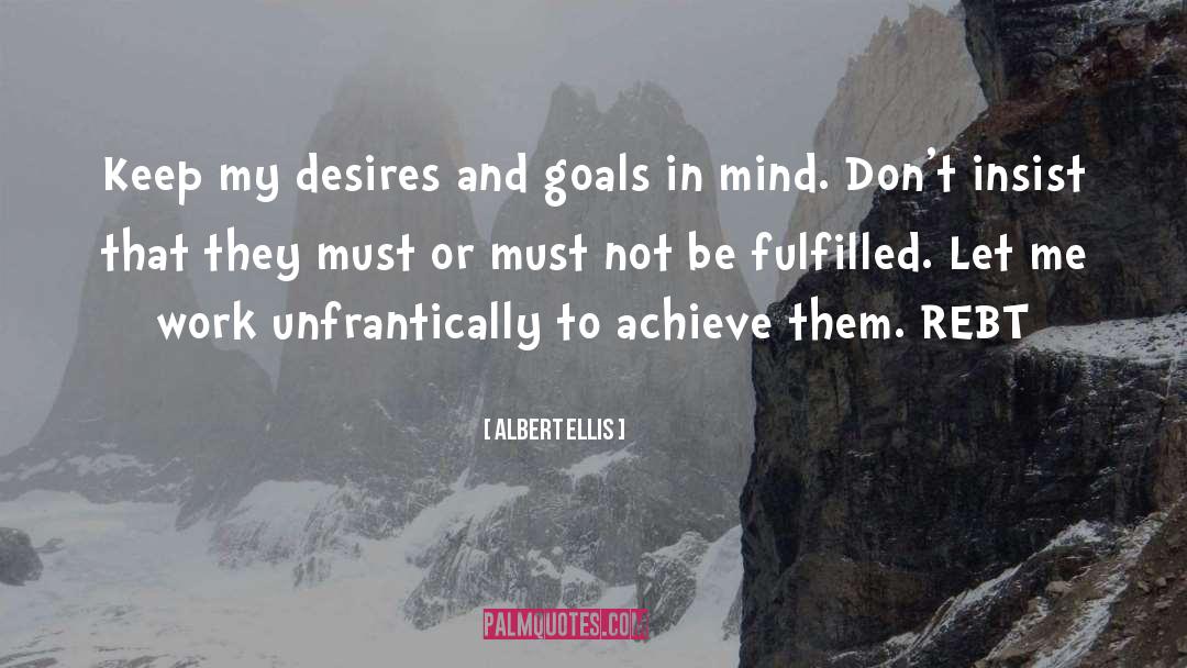 Goals And Objectives quotes by Albert Ellis