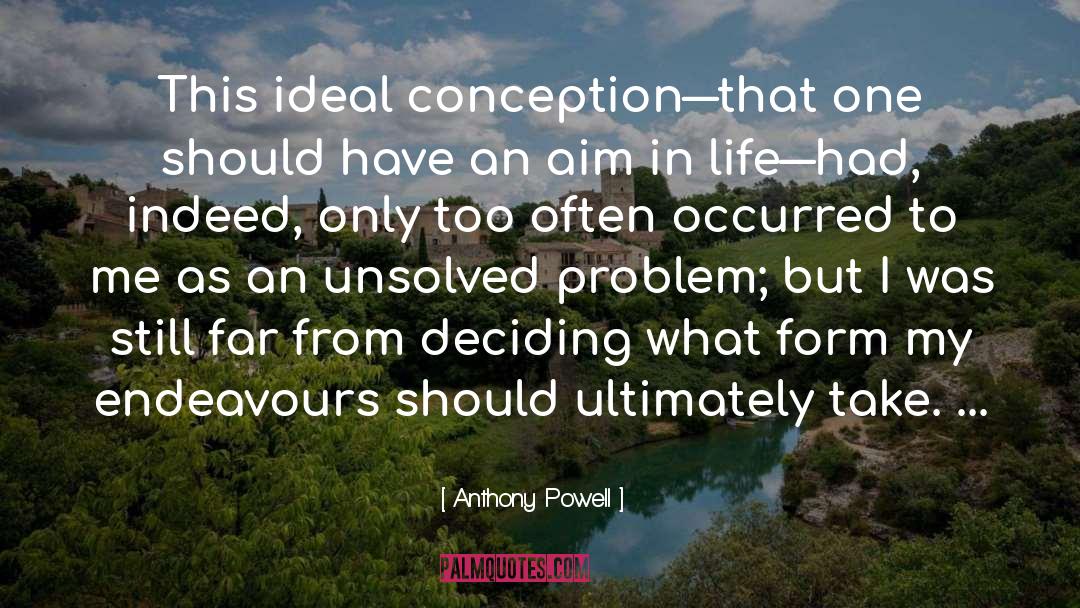 Goals In Life quotes by Anthony Powell