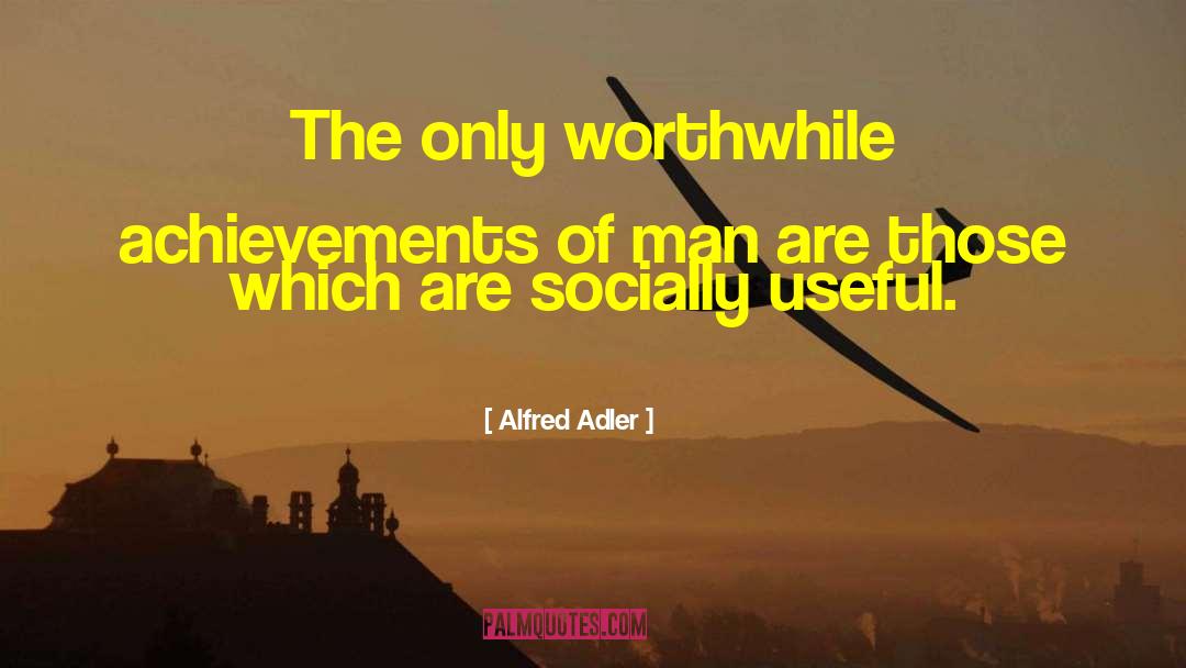 Goals Motivation quotes by Alfred Adler