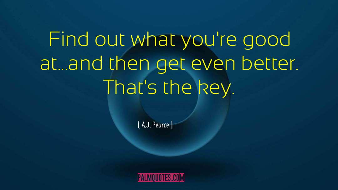 Goals Motivation quotes by A.J. Pearce