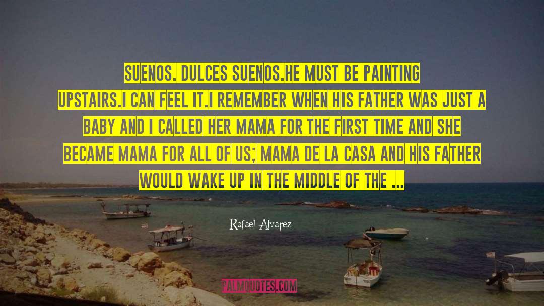 Goanga Casa quotes by Rafael Alvarez