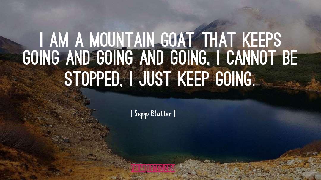 Goat Milk quotes by Sepp Blatter