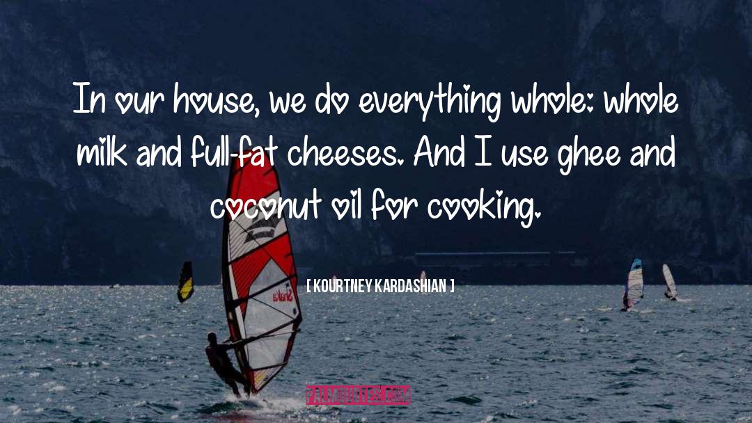 Goat Milk quotes by Kourtney Kardashian
