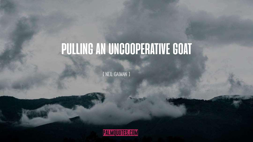 Goat quotes by Neil Gaiman