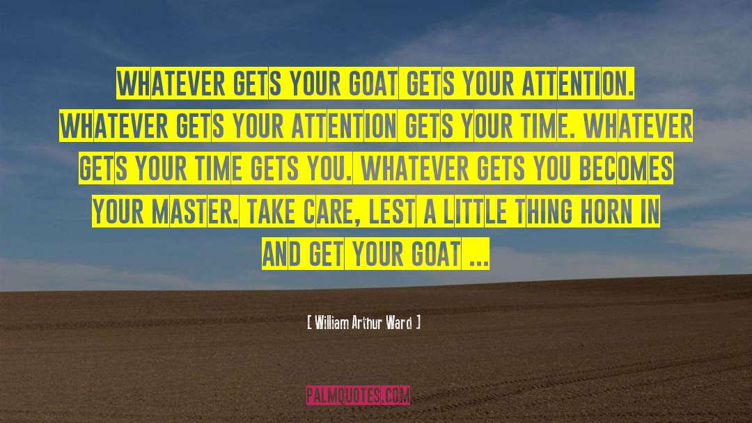 Goat quotes by William Arthur Ward
