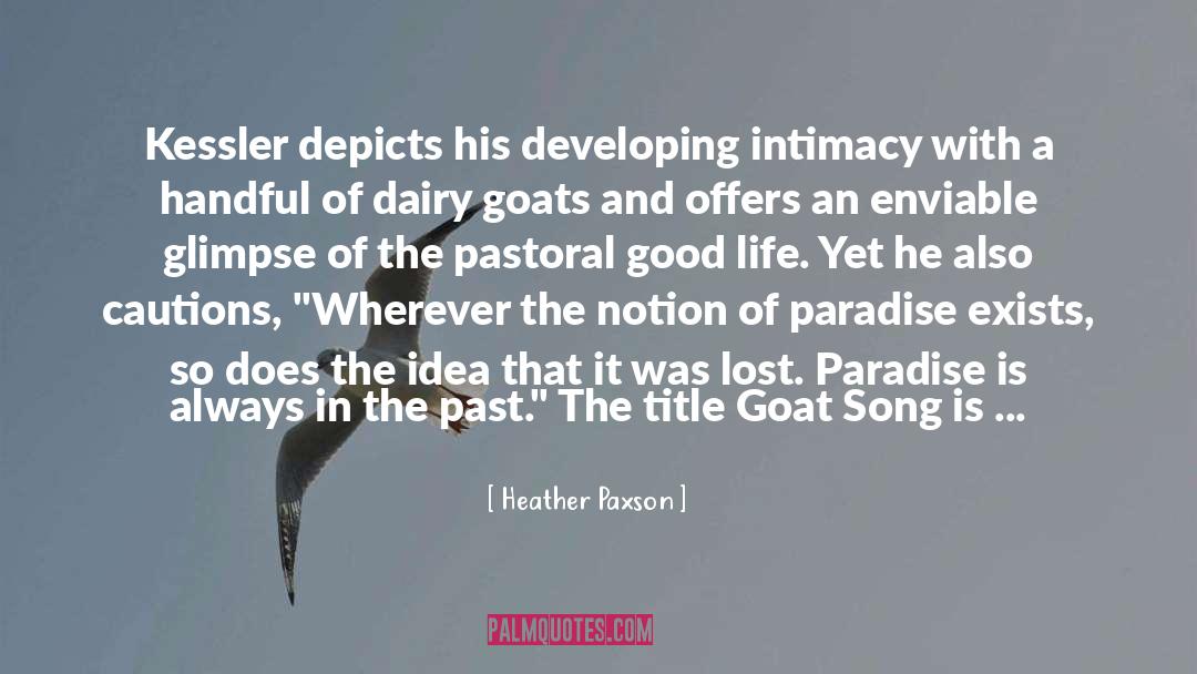 Goat quotes by Heather Paxson