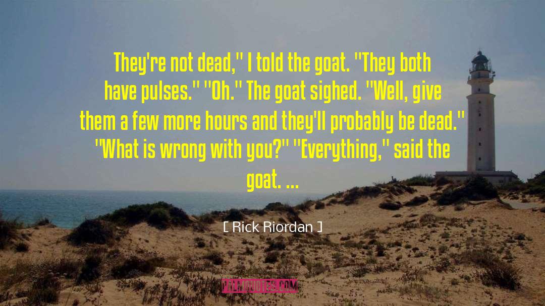 Goat quotes by Rick Riordan