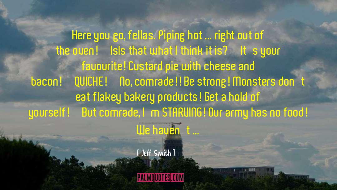 Goats Cheese quotes by Jeff Smith